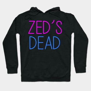 zed's dead Hoodie